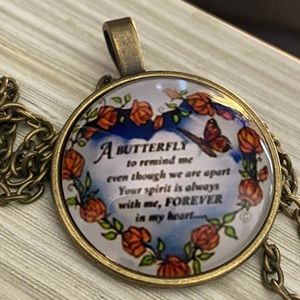 3/$25 A Butterfly To Remind Me Even Though We Are